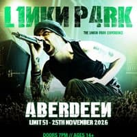 L1NKN P4RK (The Linkin Park Experience) @ Unit 51 Aberdeen