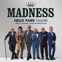 Madness - Falkirk