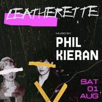 Phil Kieran Presents Leatherette