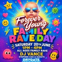 Forever Young - Family Rave Day