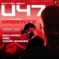 Tragik Presents: U47 & ORBENYX
