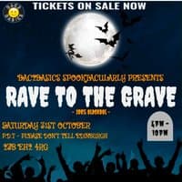 Bac2Basics Spooktaculary Presents Rave To The Grave