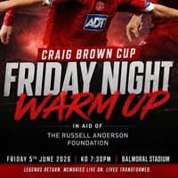 Craig Brown Cup - Friday Night Warm Up