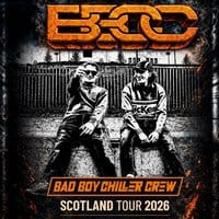 Bad Boy Chiller Crew (BBCC) Scotland Tour - Glasgow