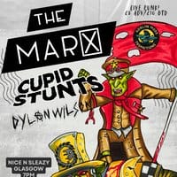 The Marx + Cupid Stunts + Dylan Wilson