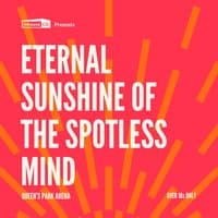 Cults & Classics Presents ETERNAL SUNSHINE OF THE SPOTLESS MIND