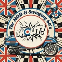 Shout! The MOD & Swinging 60's
