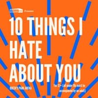 Cults & Classics Presents 10 THINGS I HATE ABOUT YOU