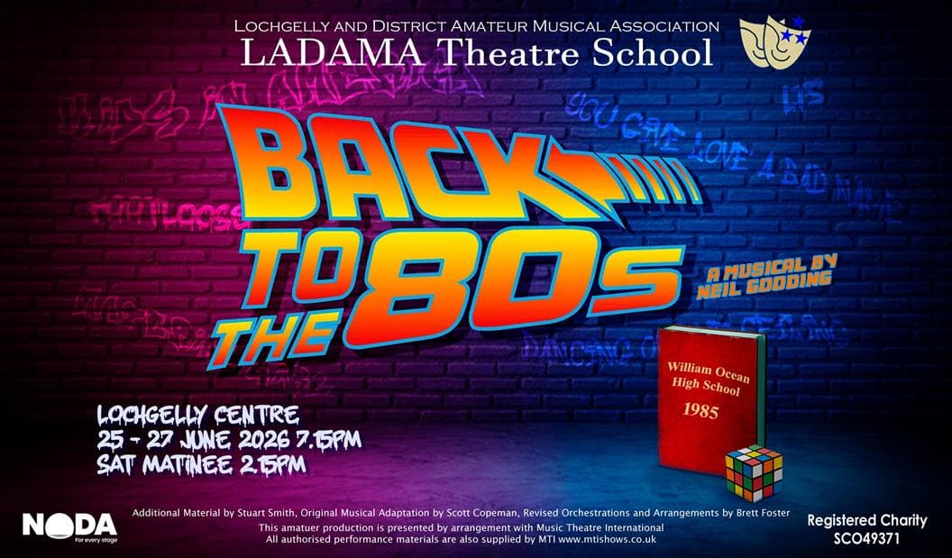 LADAMA Presents: BACK TO THE 80sLochgelly Centre